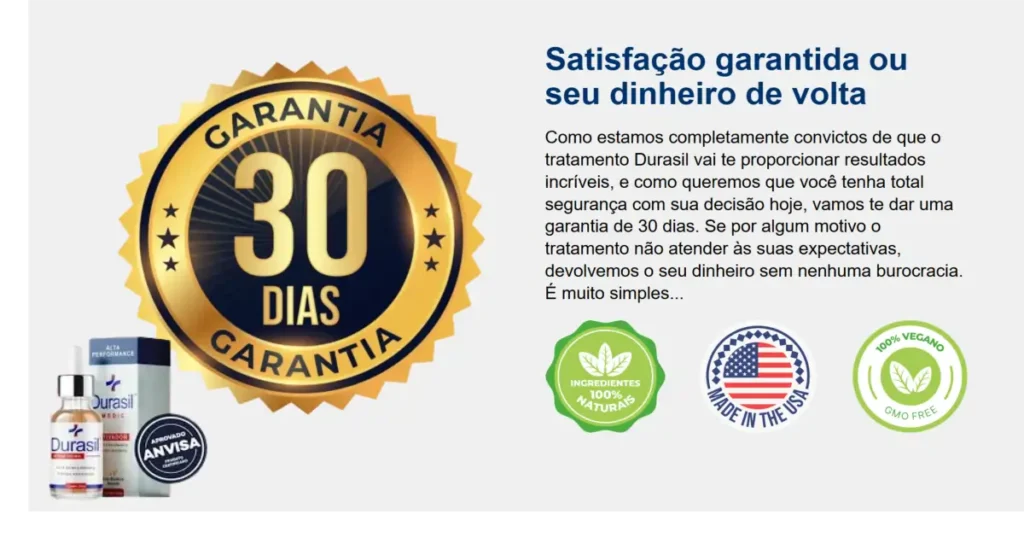 Durasil Funciona Mesmo? Review Completo Bula, Preço e Onde Comprar! 7 Imagem publicitária do suplemento Durasil Turmeric. À esquerda, há um frasco do produto com selo "Aprovado ANVISA". Ao centro, um selo dourado com os dizeres "Garantia 30 dias". À direita, texto em português explicando a garantia de satisfação ou reembolso. Abaixo, três ícones destacam os atributos do produto: "Ingredientes 100% naturais", "Made in the USA", e "100% vegano, GMO free".